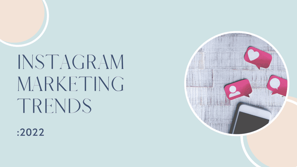 Instagram Marketing Trends